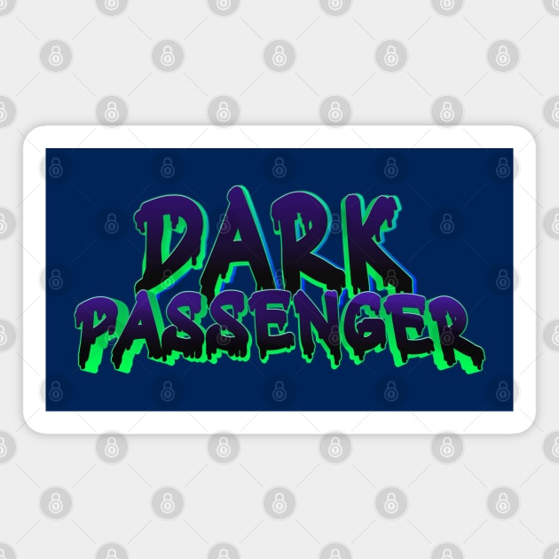 Dark Passenger Magnet by AmuseThings